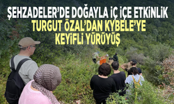Şehzadeler’de doğayla iç içe etkinlik... Turgut Özal’dan Kybele’ye keyifli yürüyüş