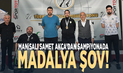 Manisalı Samet Akça’dan şampiyonada madalya şov!