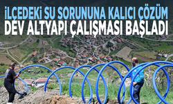 İlçedeki su sorununa kalıcı çözüm… Dev altyapı çalışması başladı