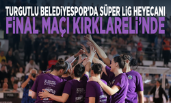 Turgutlu Belediyespor’da süper lig heyecanı... Final maçı Kırklareli’nde