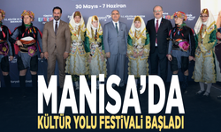 Manisa’da Kültür Yolu Festivali başladı