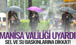 Manisa Valiliğinden sağanak yağış ve sel uyarısı