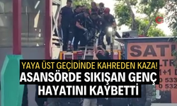 Asansör boşluğunda sıkışan genç hayatını kaybetti