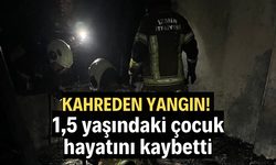 Elektrikli soba yangını: 1,5 yaşındaki çocuk hayatını kaybetti