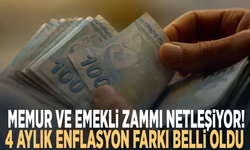 Memur ve emekli zammı netleşiyor! 4 aylık enflasyon farkı belli oldu