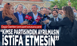 Özgür Özel’den 'yeni parti' sorusuna yanıt: “Kimse partisinden ayrılmasın, istifa etmesin”