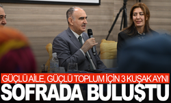 Güçlü Aile, Güçlü Toplum İçin 3 Kuşak Aynı Sofrada Buluştu