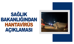 Sağlık Bakanlığı: "(Hantavirüs) Şu ana kadar 5 kişide herhangi bir klinik belirti veya semptoma rastlanmamıştır"