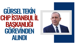 Gürsel Tekin CHP İstanbul İl Başkanlığı görevinden alındı