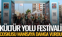 Kültür Yolu Festivali coşkusu Manisa'ya damga vurdu