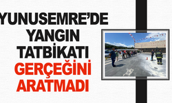 Yunusemre Belediyesi’nde gerçeğini aratmayan yangın tatbikatı