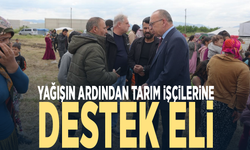 Yağışın ardından tarım işçilerine destek eli