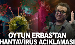 Prof. Dr. Oytun Erbaş’tan hantavirüs açıklaması