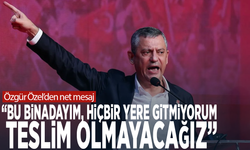 Özgür Özel’den net mesaj: “Bu binadayım, hiçbir yere gitmiyorum. Teslim olmayacağız”