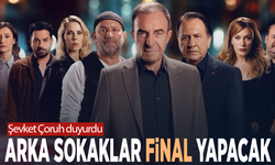 Şevket Çoruh duyurdu...  Arka Sokaklar final yapacak