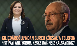 Kılıçdaroğlu'ndan Burcu Köksal'a telefon: "'İstifayı anlıyorum. Keşke bağımsız kalsaydınız"