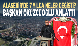 Alaşehir’de 7 yılda neler değişti? Başkan Öküzcüoğlu anlattı