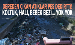 Dereden çıkan atıklar pes dedirtti! Koltuk, halı, bebek bezi… Yok yok
