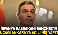 İspanya Başbakanı Sanchez’in uçağı Ankara’ya acil iniş yaptı