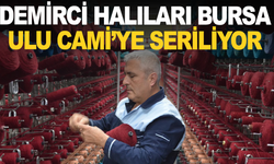 Demirci Halıları Bursa Ulu Cami’ye Seriliyor