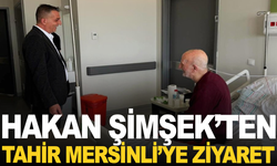 Başkan Hakan Şimşek’ten Tahir Mersinli’ye ziyaret