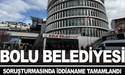 Bolu Belediyesi soruşturmasında iddianame tamamlandı