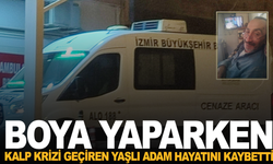 Boya yaparken kalp krizi geçiren yaşlı adam hayatını kaybetti