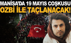 Manisa’da 19 Mayıs Coşkuyla Kutlanacak