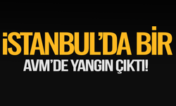 İstanbul'da AVM'de yangın çıktı