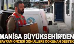Manisa Büyükşehir’den bayram öncesi gönüllere dokunan destek