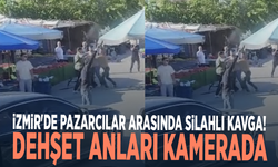İzmir'de pazarcılar arasında silahlı kavga! Dehşet anları kamerada