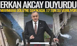 Akçay duyurdu: Marmara Gölü'ne dakikada 17 ton su veriliyor