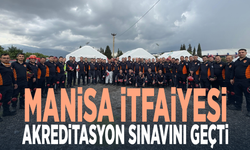 Manisa İtfaiyesi akreditasyon sınavını geçti