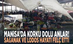Manisa’da korku dolu anlar! Sağanak ve lodos hayatı felç etti