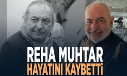 Reha Muhtar hayatını kaybetti