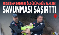 Eski eşinin dedesini öldürüp 4 gün sakladı! Savunması şaşırttı