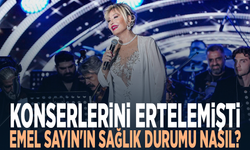 Konserlerini ertelemişti... Emel Sayın'ın sağlık durumu nasıl?