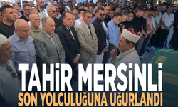 Tahir Mersinli son yolculuğuna uğurlandı
