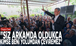Özgür Özel: "Siz arkamda oldukça kimse beni yolumdan çeviremez"