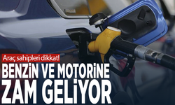 Araç sahipleri dikkat! Benzin ve motorine zam geliyor