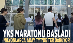 YKS maratonu başladı... Milyonlarca aday TYT’de ter döküyor