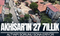Akhisar'ın 27 yıllık altyapı hasreti sona eriyor