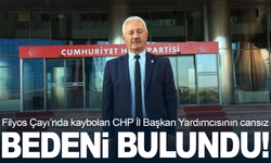 Filyos Çayı’nda kaybolan CHP İl Başkan Yardımcısının cansız bedeni bulundu