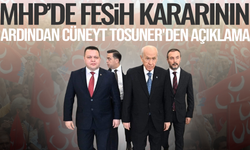 MHP'de fesih kararının ardından Cüneyt Tosuner'den açıklama