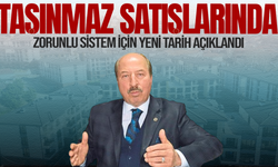Taşınmaz satışlarında zorunlu sistem için yeni tarih açıklandı