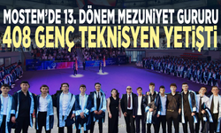 MOSTEM’de 13. Dönem Mezuniyet Gururu: 408 Genç Teknisyen Yetişti