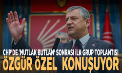 CHP'de 'mutlak butlan' sonrası ilk grup toplantısı... Özgür Özel konuşuyor