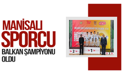 Manisalı sporcu, Balkan Şampiyonu oldu