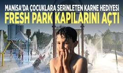 Manisa'da çocuklara serinleten karne hediyesi...  Fresh Park kapılarını açtı