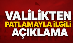 Kırıkkale Valiliği'nden patlamayla ilgili açıklama: 2 kişi hayatını kaybetti